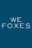We Foxes